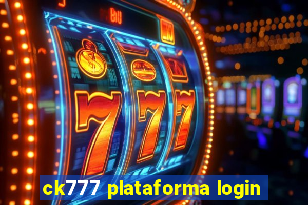 ck777 plataforma login